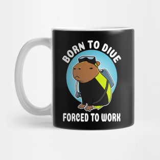 Born to dive forced to work Capybara Scuba Diver Costume Mug